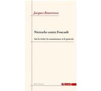 Nietzsche contre Foucault Jacques Bouveresse (Auteur)