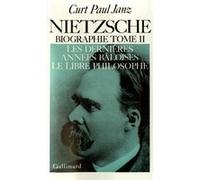 Curt Paul Janz – Nietzsche (Tome 2) – Biographie – Gallimard