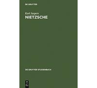 Nietzsche: Einführung in Das Verständnis Seines Philosophierens