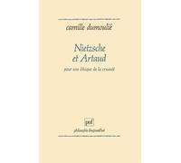 Nietzsche et Artaud : Pour une éthique de la cruauté