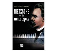 Nietzsche et la musique - Georges Liebert - Puf - broché - Etude