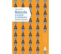 Nietzsche et la parole de zarathoustra. breve introduction a Breve introduction a la sagesse tragique - Gabriel Mahéo - Apogee - broché - Etude