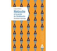 Nietzsche Et La Parole De Zarathoustra - Brève Introduction À La Sagesse Tragique