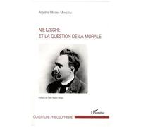 Nietzsche Et La Question De La Morale