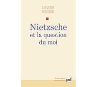 Nietzsche Et La Question Du Moi