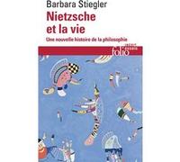 Nietzsche et la vie Barbara Stiegler (Auteur)