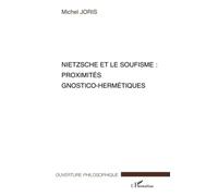 Nietzsche et le soufisme : proximités gnostico-hermétiques – L'Harmattan