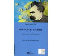 Nietzsche et l'Europe "Nous autres, bons Européens" - Gérald Alvoet - L'harmattan - broché - Essai