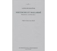 Nietzsche Et Mallarmé - Rémunérer Le "Mal D'être Deux