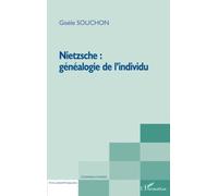 NIETZSCHE : GENEALOGIE DE L'INDIVIDU