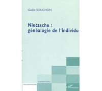 NIETZSCHE : GENEALOGIE DE L'INDIVIDU