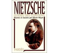 Nietzsche (Guides des citations) : Manuel de savoir-vivre surhumain de Friedrich Nietzsche-