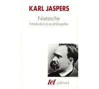 Nietzsche : Introduction à sa philosophie