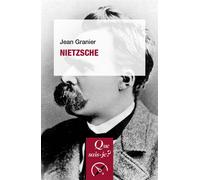Nietzsche - Jean Granier - Que Sais-Je - Poche - Biographie