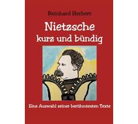 Nietzsche: kurz und bündig