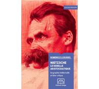 Nietzsche. Le rebelle aristocratique - Domenico Losurdo - Delga - broché - Etude