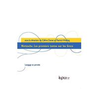 Nietzsche : Les premiers textes sur les Grecs