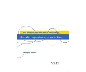 Nietzsche : Les premiers textes sur les Grecs