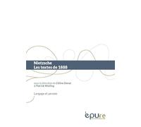 Nietzsche: Les textes de 1888