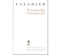 Nietzsche l'intempestif Paul Valadier (Auteur)