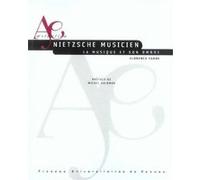 NIETZSCHE MUSICIEN. LA MUSIQUE ET SON OMBRE
