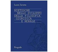 Nietzsche Nello Sviluppo Della Filosofia Giuridica E Morale