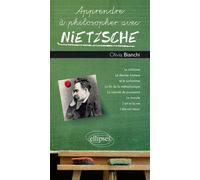 Nietzsche - Olivia Bianchi - Ellipses - broché - Manuel