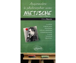 Nietzsche - Olivia Bianchi - Ellipses - broché - Manuel