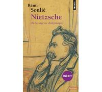Nietzsche Ou La Sagesse Dionysiaque