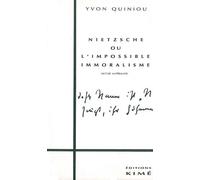 Nietzsche Ou L'impossible Immoralisme - Lecture Matérialiste