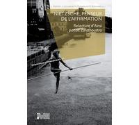 Nietzsche, penseur de l'affirmation : Relecture d'« Ainsi parlait Zarathoustra »