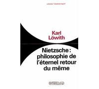Nietzsche : philosophie de l'éternel retour du même