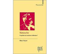 Nietzsche - Prophète du troisième millénaire ? - Marc Halévy - Oxus Eds - broché - Essai