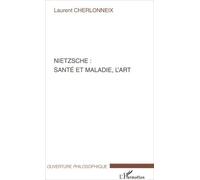 Nietzsche : Santé Et Maladie, L'art