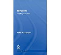 Nietzsche The Key Concepts by Peter R. Sedgwick P. Sedwick (Auteur)