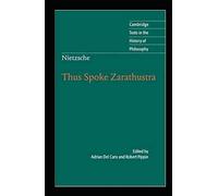 Nietzsche: Thus Spoke Zarathustra (Cambridge Texts in the History of Philosophy)