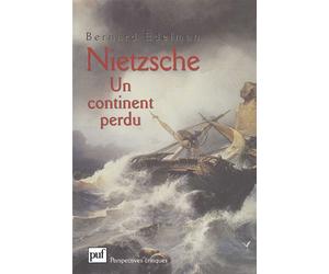 Nietzsche. Un continent perdu - Bernard Edelman - Puf - broché - Livre