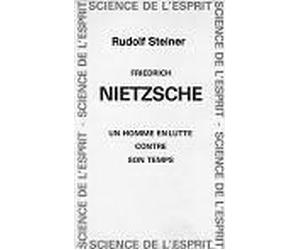 Nietzsche, Un Homme En Lutte Contre Son Temps