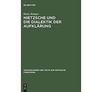 Nietzsche Und Die Dialektik Der Aufklärung