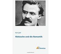 Nietzsche Und Die Romantik