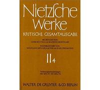Nietzsche Werke, Band 4, Vorlesungsaufzeichnungen (Ws 1870/71 - Ws 1874/75)