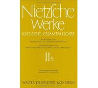 Nietzsche Werke, Band 5, Vorlesungsaufzeichnungen (Ws 1874/75 - Ws 1878/79)