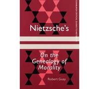 Nietzsche's On The Genealogy Of Morality