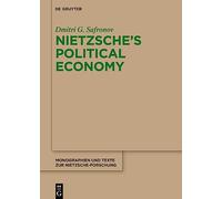 Nietzsche's Political Economy