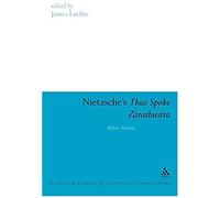 Nietzsche's Thus Spoke Zarathustra