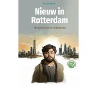 Nieuw in Rotterdam: The Dutch novel for all beginners