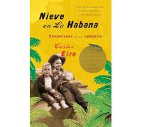 Nieve en La Habana: Confesiones De Un Cubanito