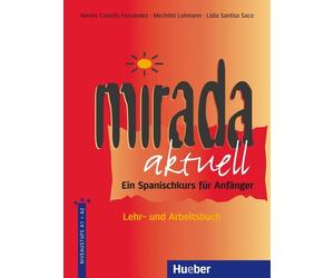 Nieves Castells Ferna Mirada aktuell: Ein Spanischkurs für Anfänger / Le (Poche)