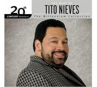 Nieves, Tito - 20th Century Masters: Millennium Collection