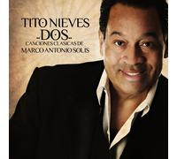 Nieves, Tito - Dos Canciones Clasicas De Marco Antonio Solis